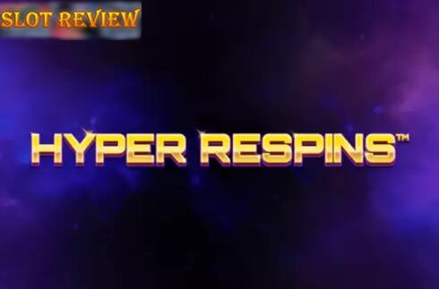 Hyper Respins Slot Review